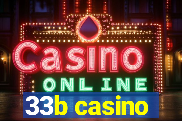 33b casino